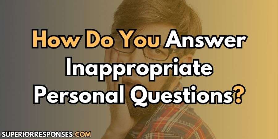 Wit Like a Pro | 20 Classy Responses for Personal Questions