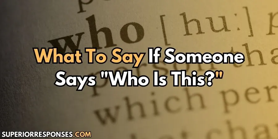 15 Flirty & Funny “Who Is This?” Responses - Tease Them More
